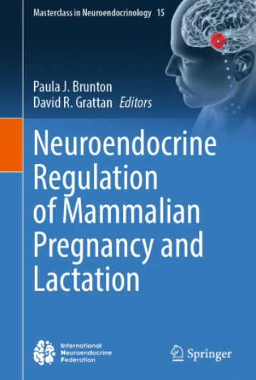 Cover for Neuroendocrine Regulation of Mammalian Pregnancy and Lactation